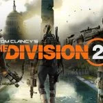 The Division 2 Çıkış Tarihi ve Oynanış Videosu Yayınlandı