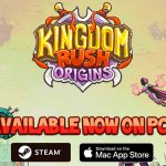 Kingdom Rush Origins Steam için Yayınlandı