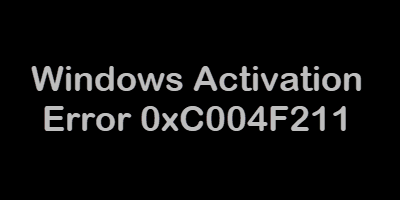 Windows Aktivasyon Hatası 0xC004F211 Çözümü